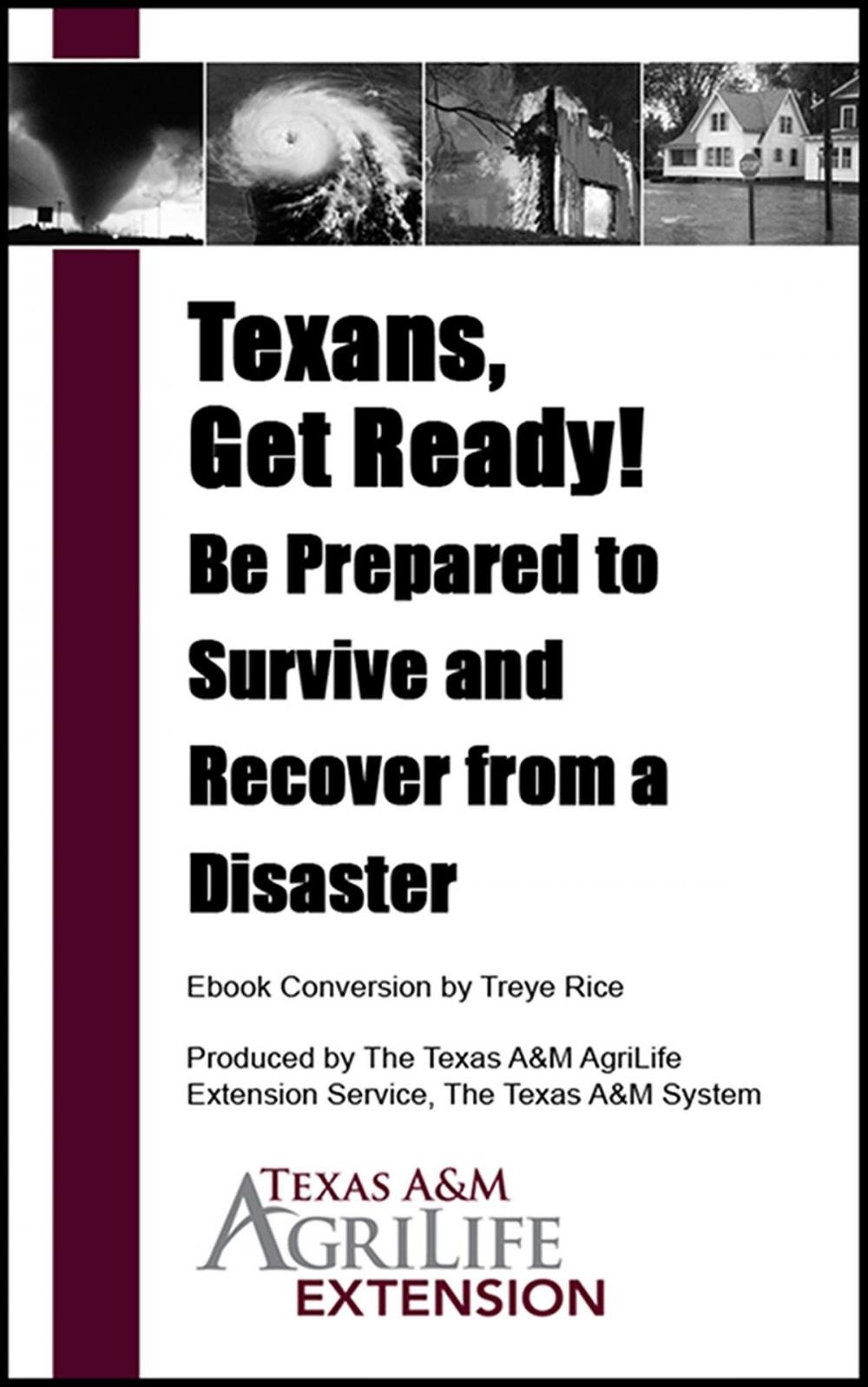 Big bigCover of Texans, Get Ready! Be Prepared to Survive and Recover from a Disaster