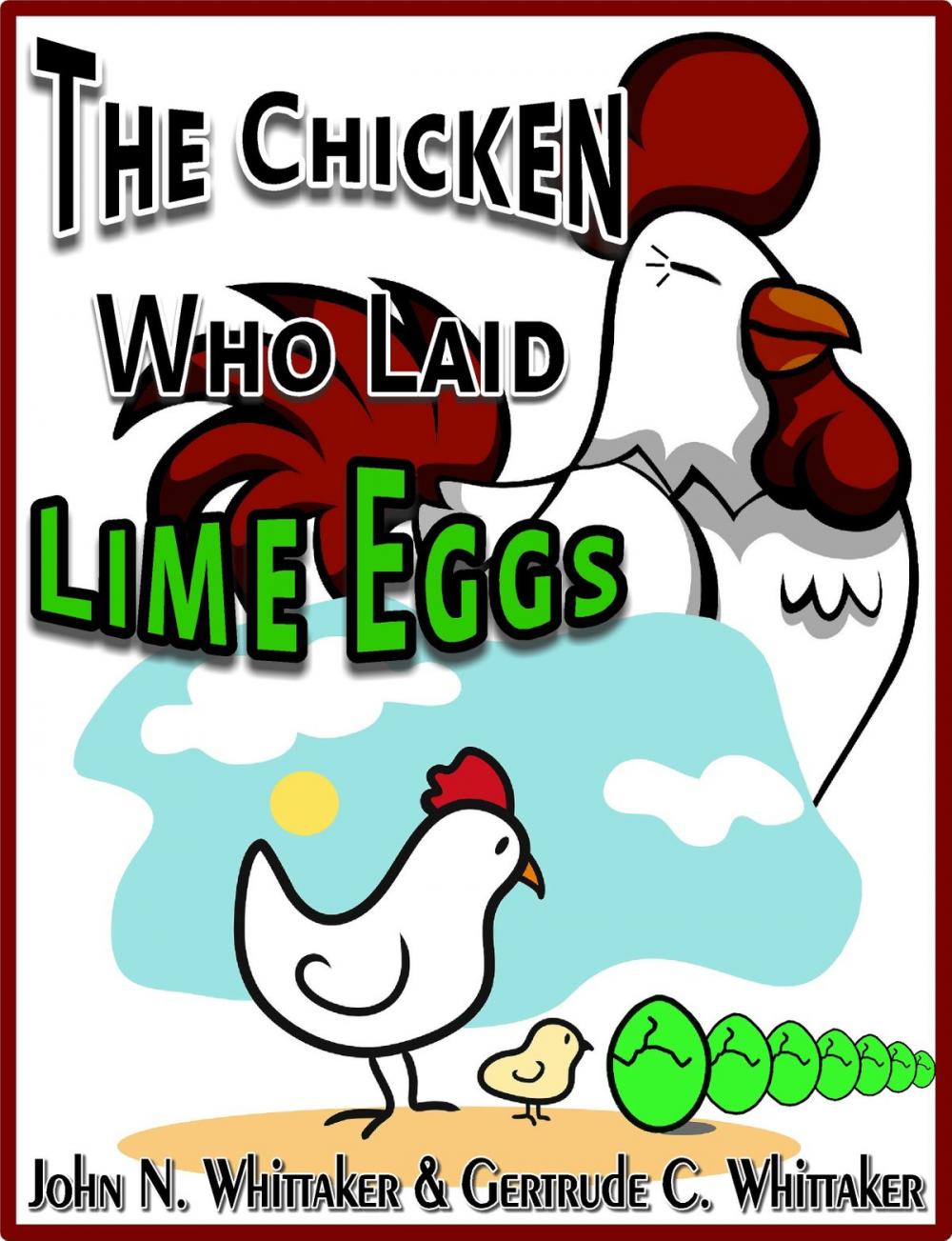 Big bigCover of The Chicken Who Laid Lime Eggs