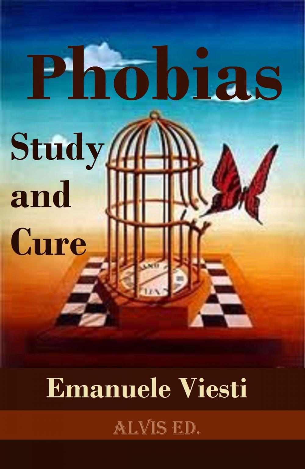 Big bigCover of Phobias: Study and Cure