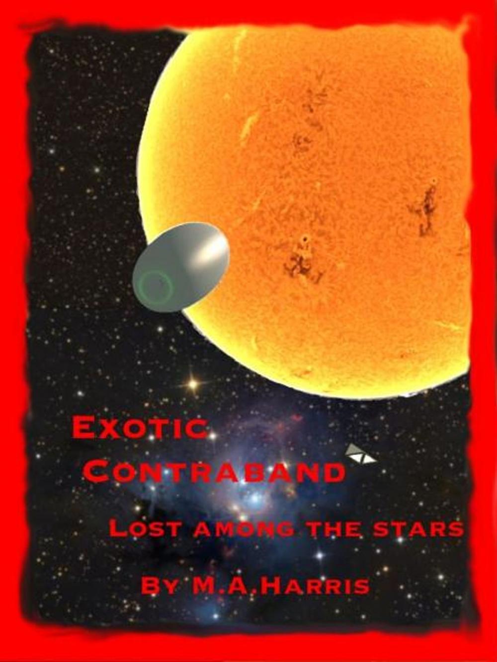 Big bigCover of Exotic Contraband: Lost among the stars