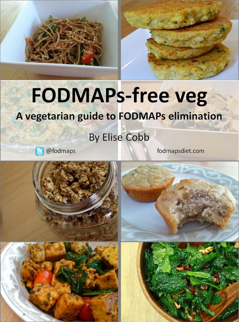Big bigCover of FODMAPs-free veg: A vegetarian guide to FODMAPs elimination