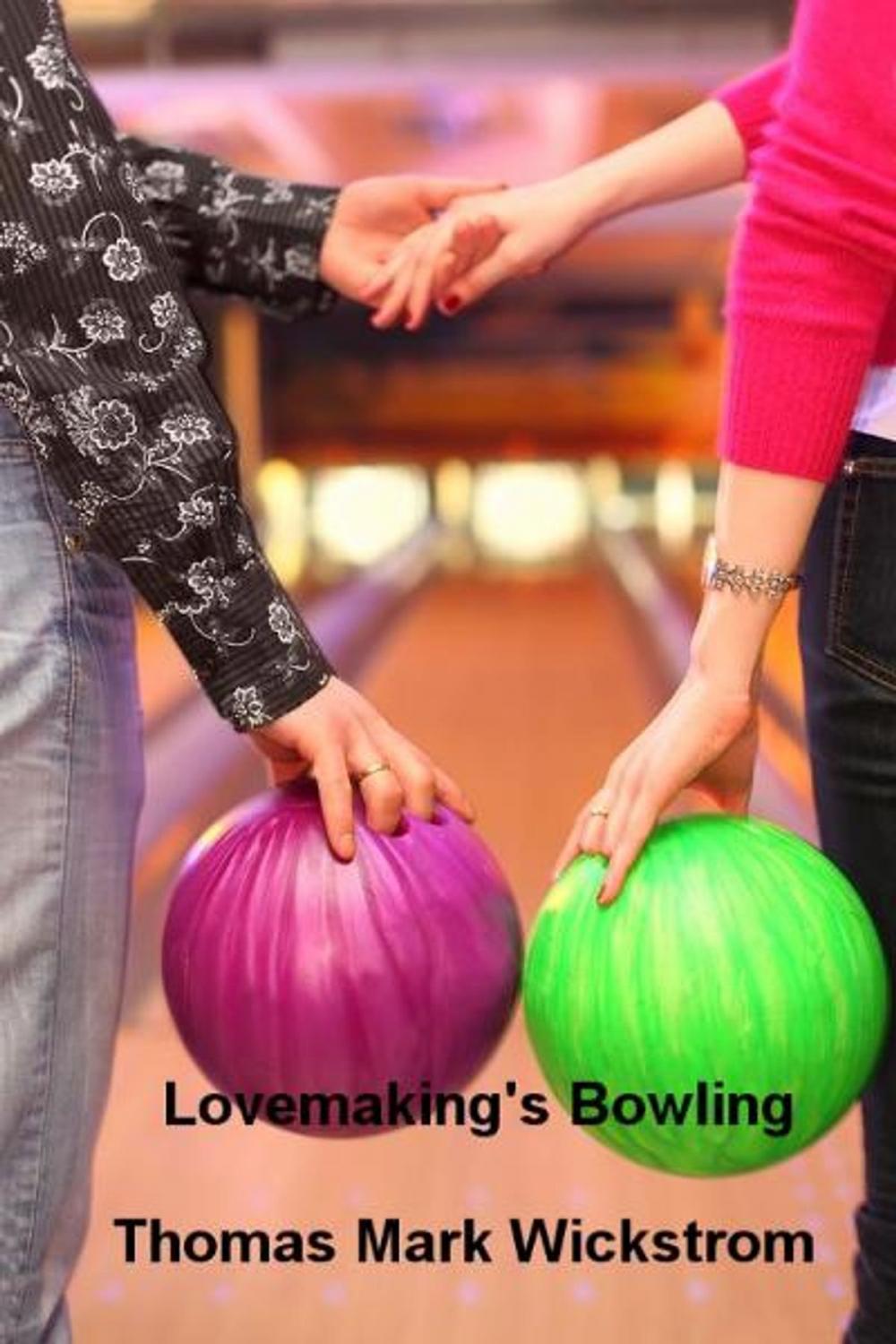 Big bigCover of Lovemaking's Bowling