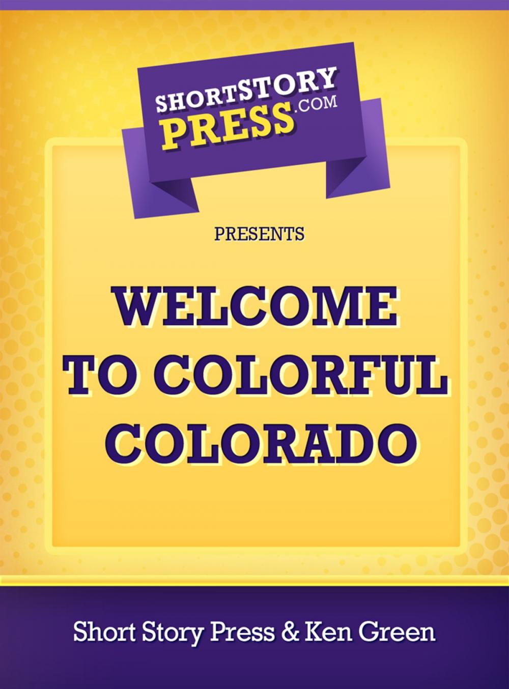 Big bigCover of Welcome To Colorful Colorado