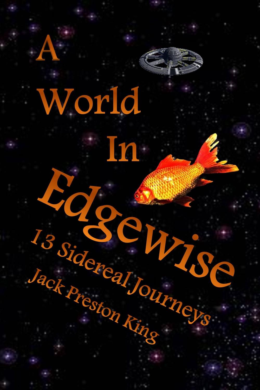 Big bigCover of A World In Edgewise: Thirteen Sidereal Journeys