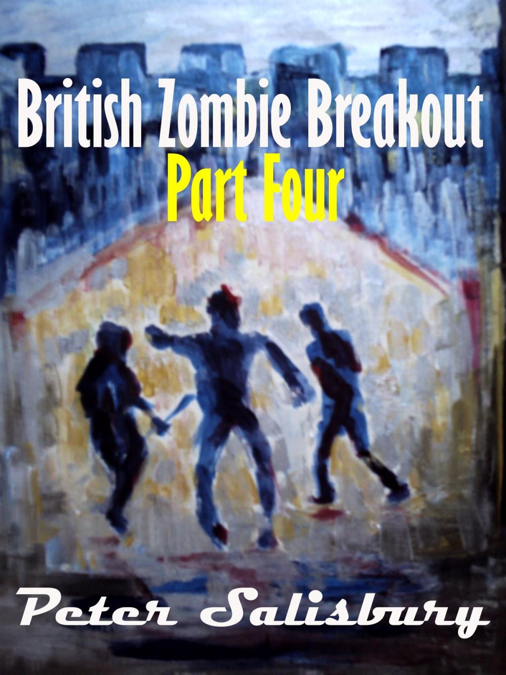 Big bigCover of British Zombie Breakout: Part Four