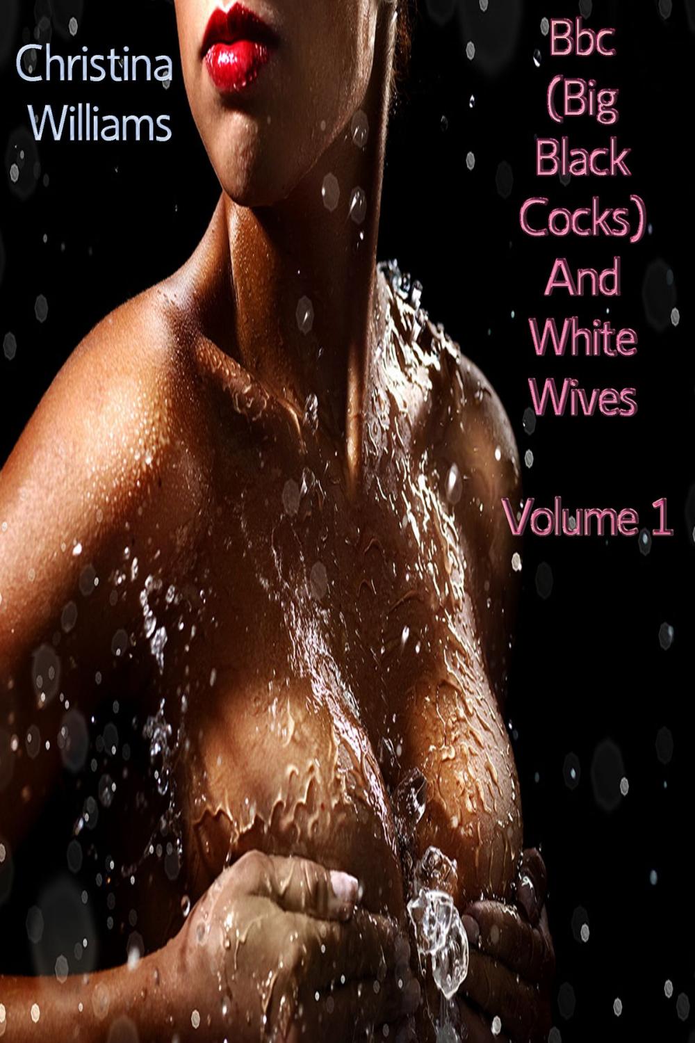 Big bigCover of Bbc (Big Black Cocks) And White Wives Volume 1