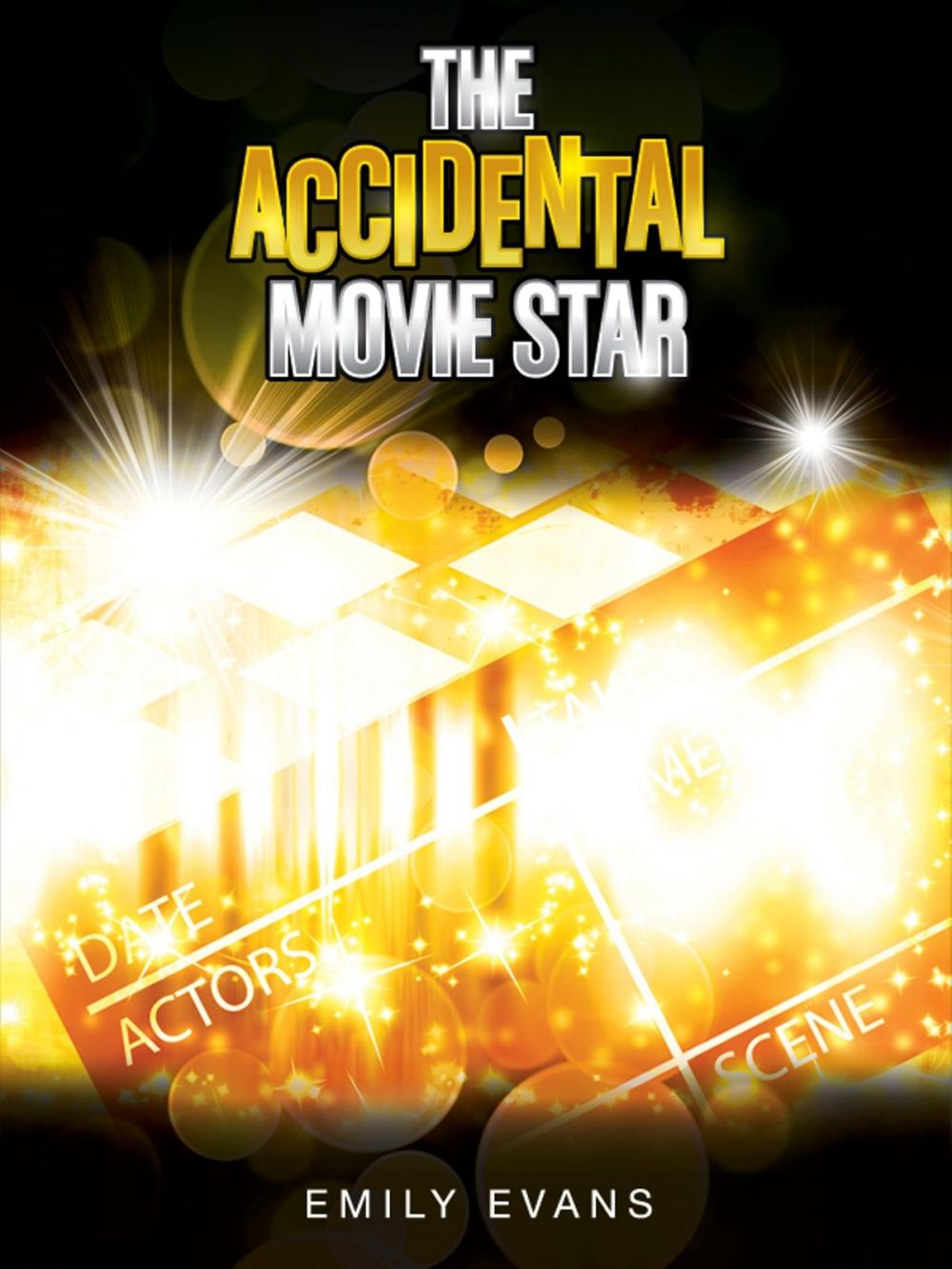 Big bigCover of The Accidental Movie Star