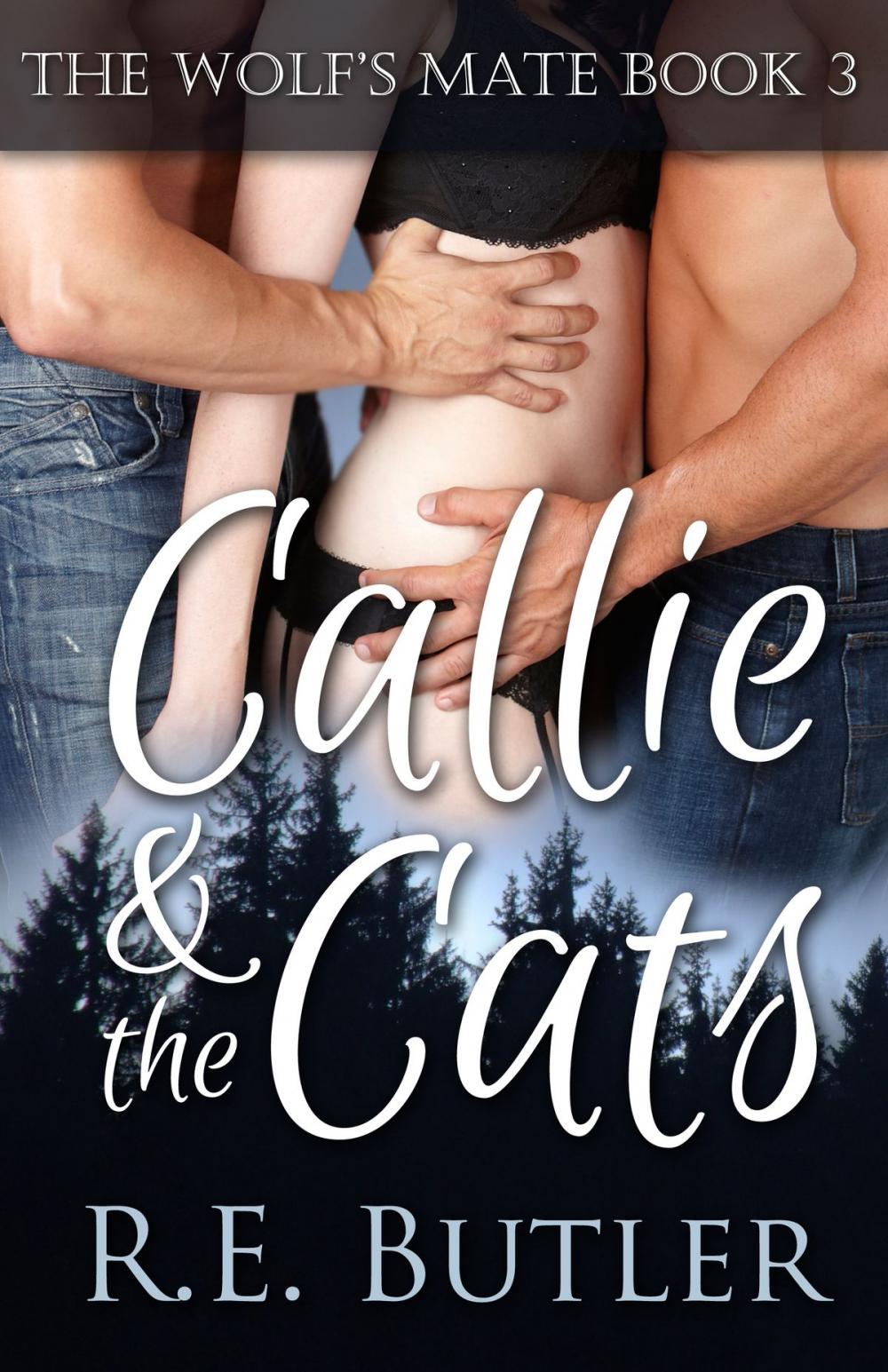 Big bigCover of The Wolf's Mate Book 3: Callie & The Cats