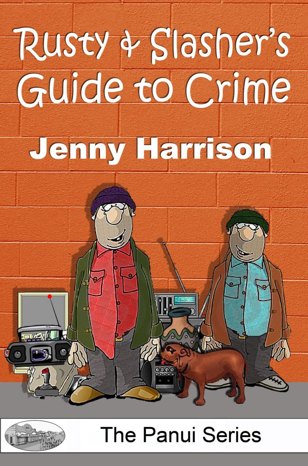 Big bigCover of Rusty & Slasher's Guide to Crime
