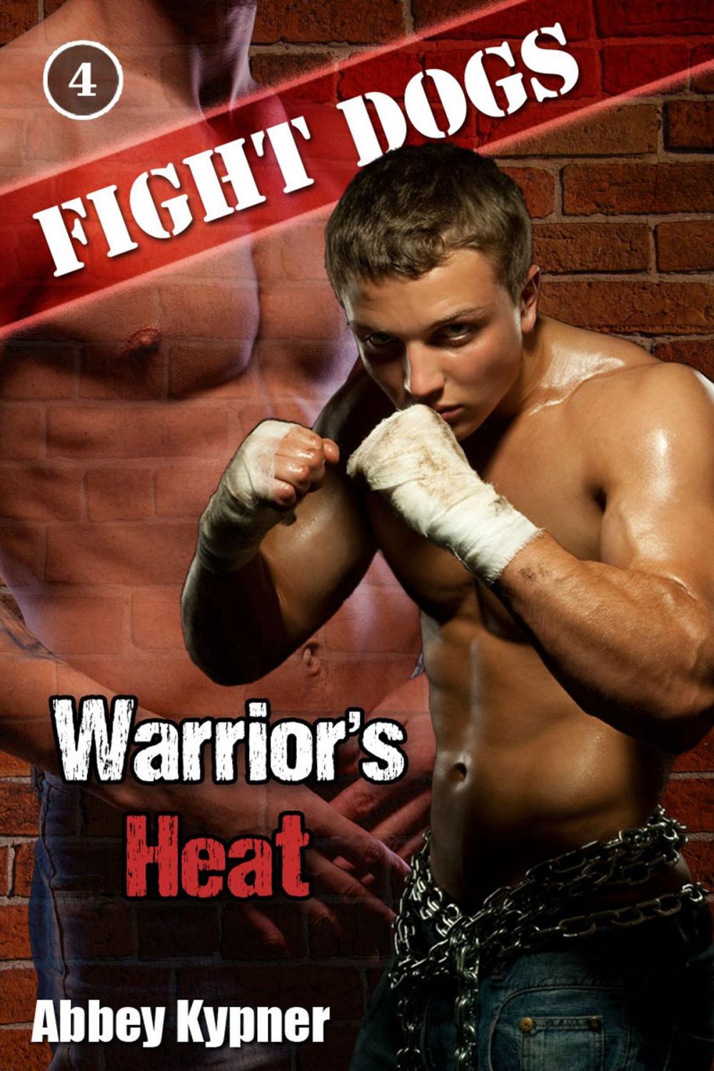 Big bigCover of Fight Dogs (Book 4): Warrior's Heat