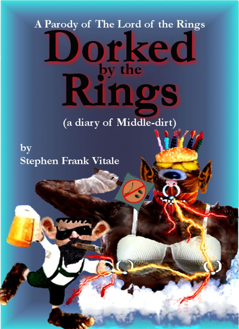 Big bigCover of Dorked by the Rings (a diary of Middle-dirt)