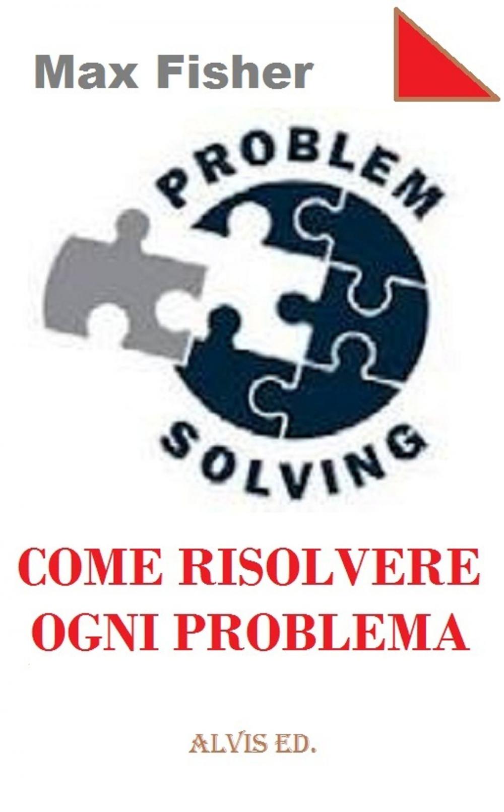 Big bigCover of Problem Solving: Come Risolvere Ogni Problema