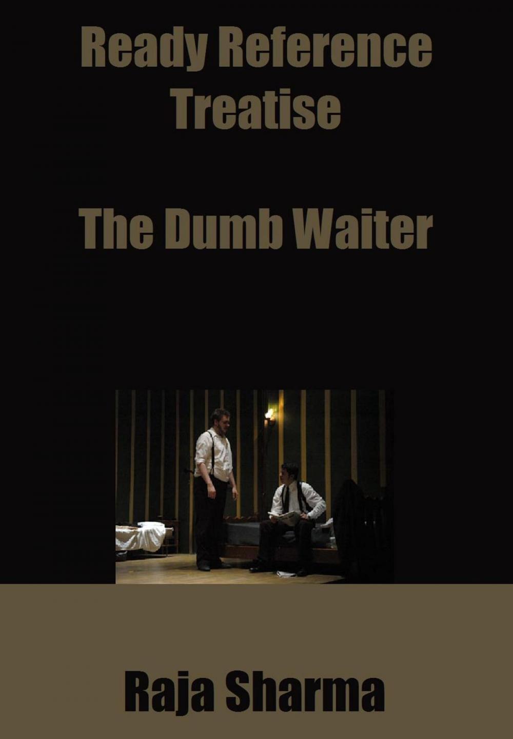 Big bigCover of Ready Reference Treatise: The Dumb Waiter