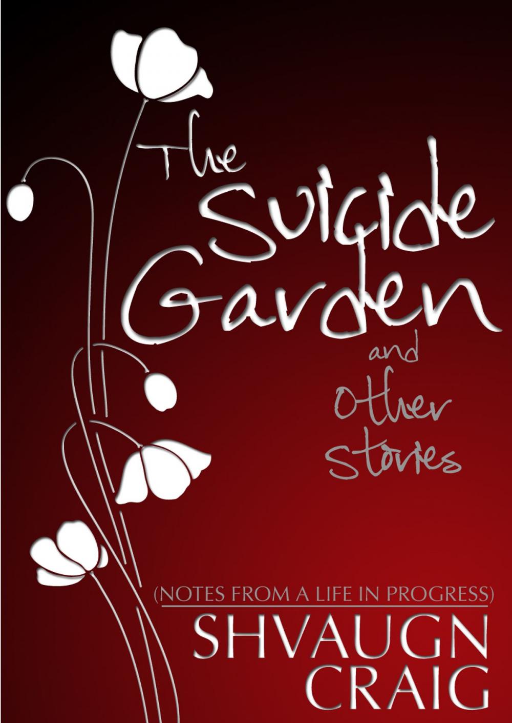 Big bigCover of The Suicide Garden and Other Stories