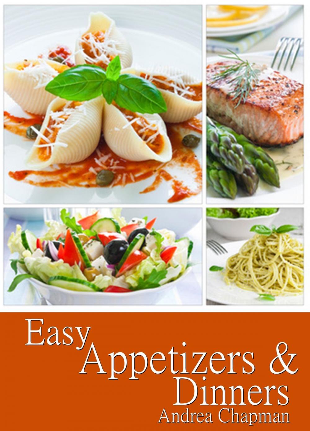 Big bigCover of Easy Appetizers & Dinners