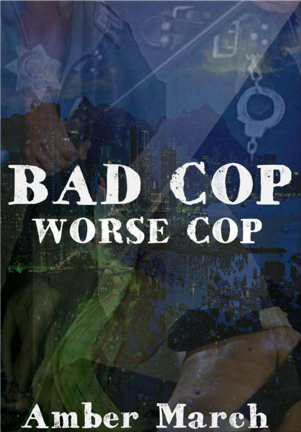 Big bigCover of Bad Cop, Worse Cop