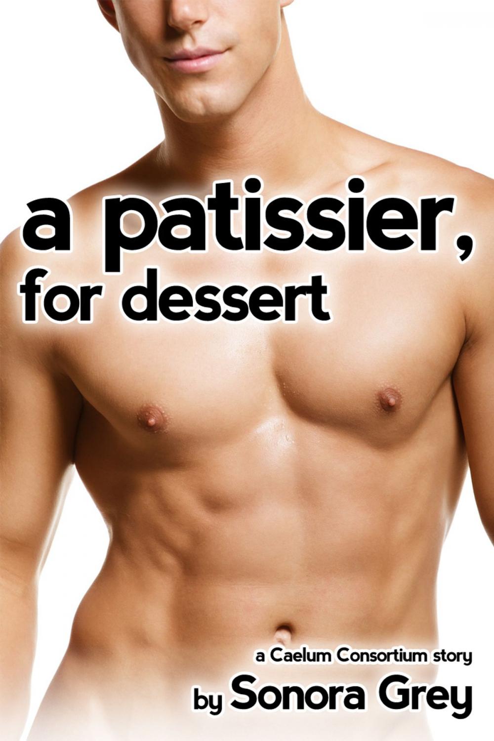 Big bigCover of A Patissier, for Dessert