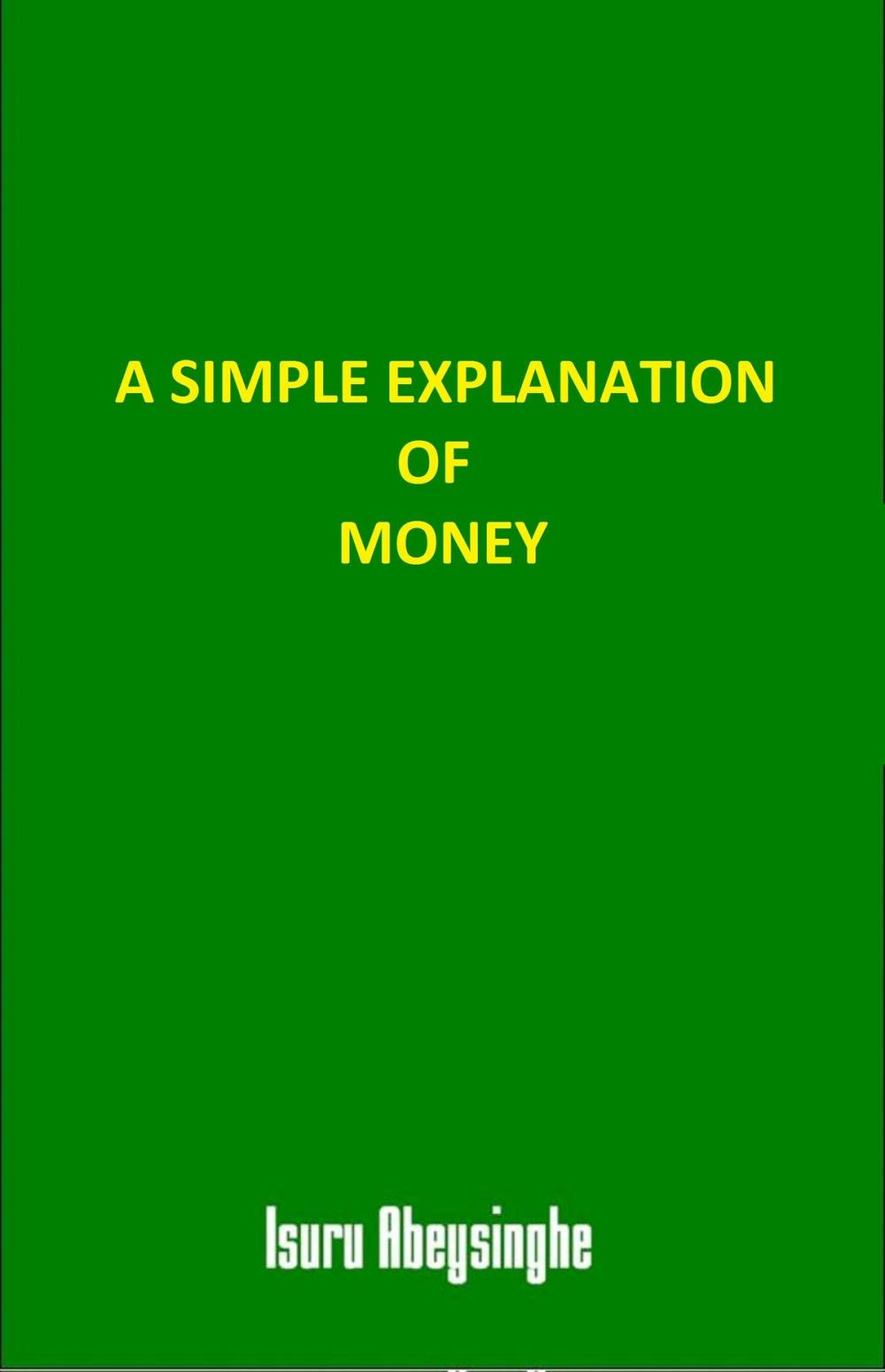 Big bigCover of A Simple Explanation of Money