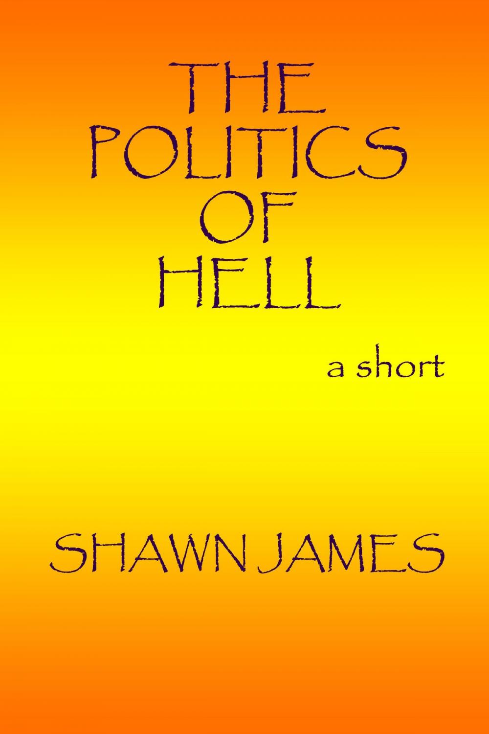 Big bigCover of The Politics of Hell