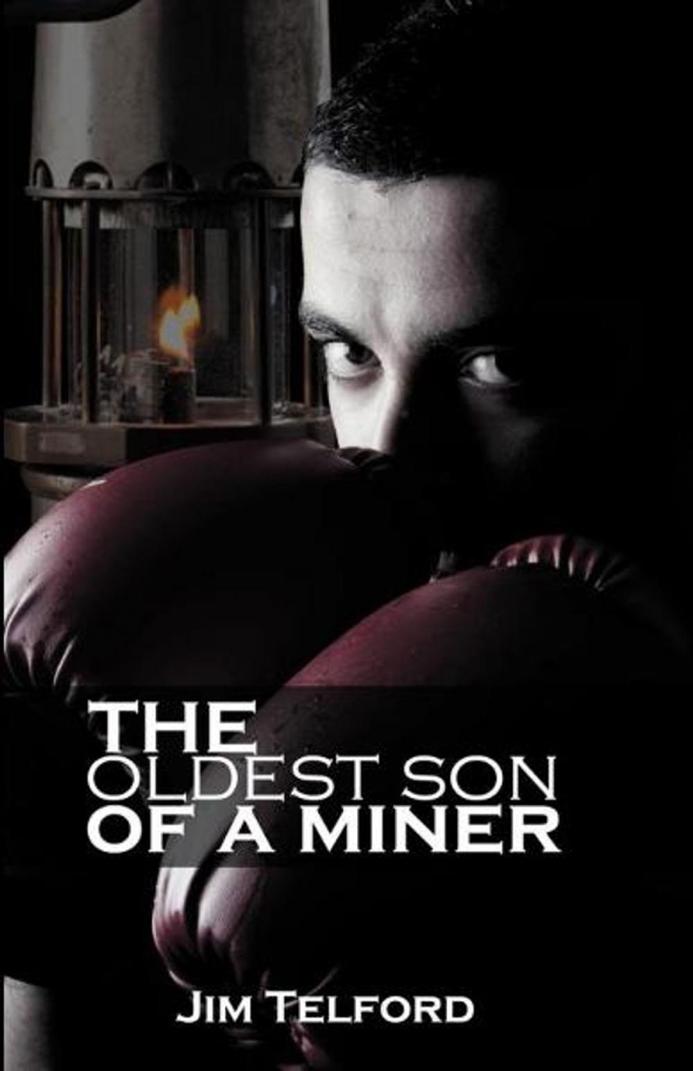 Big bigCover of The Oldest Son of a Miner