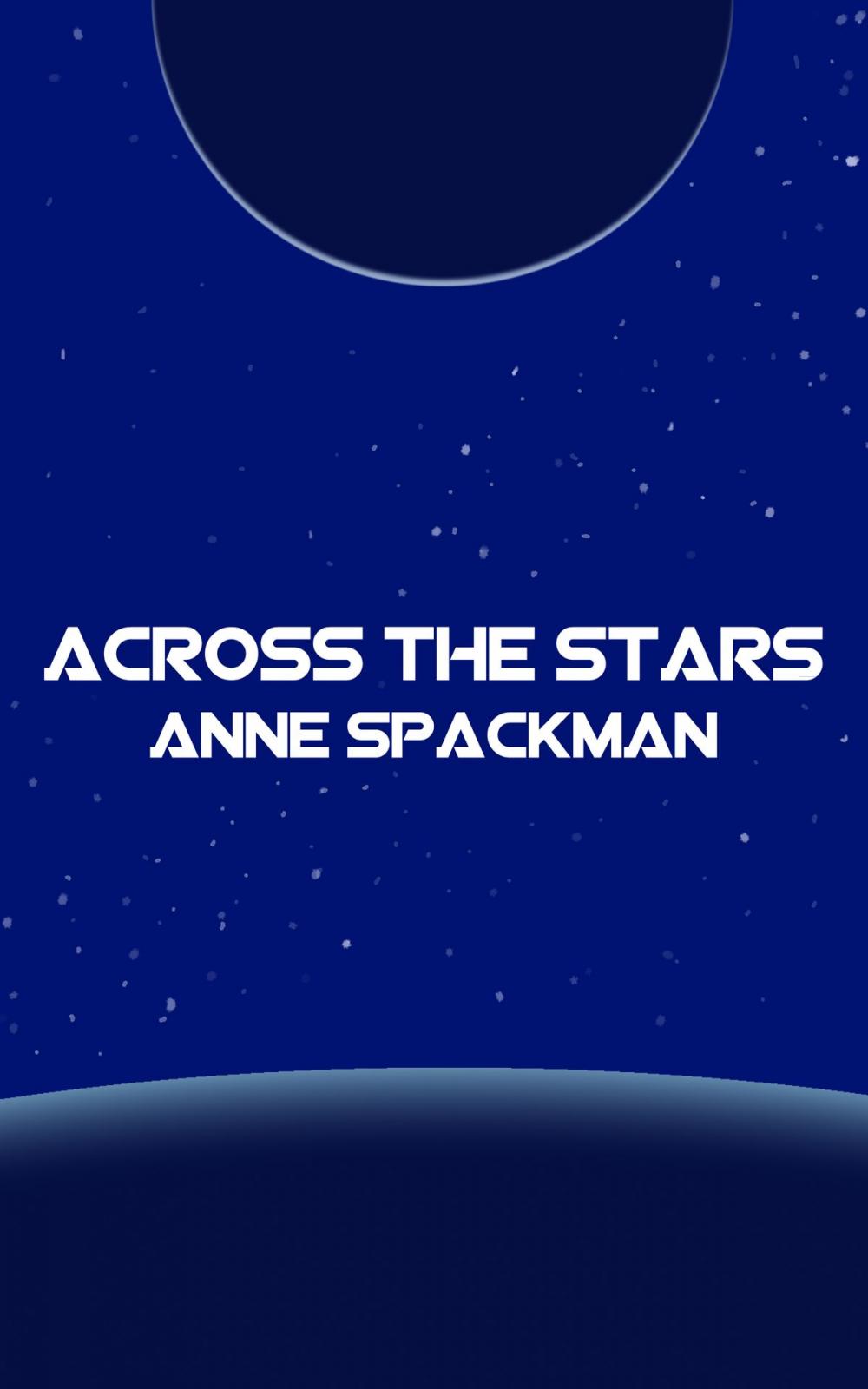 Big bigCover of Across the Stars: Book Three of Seeds of a Fallen Empire