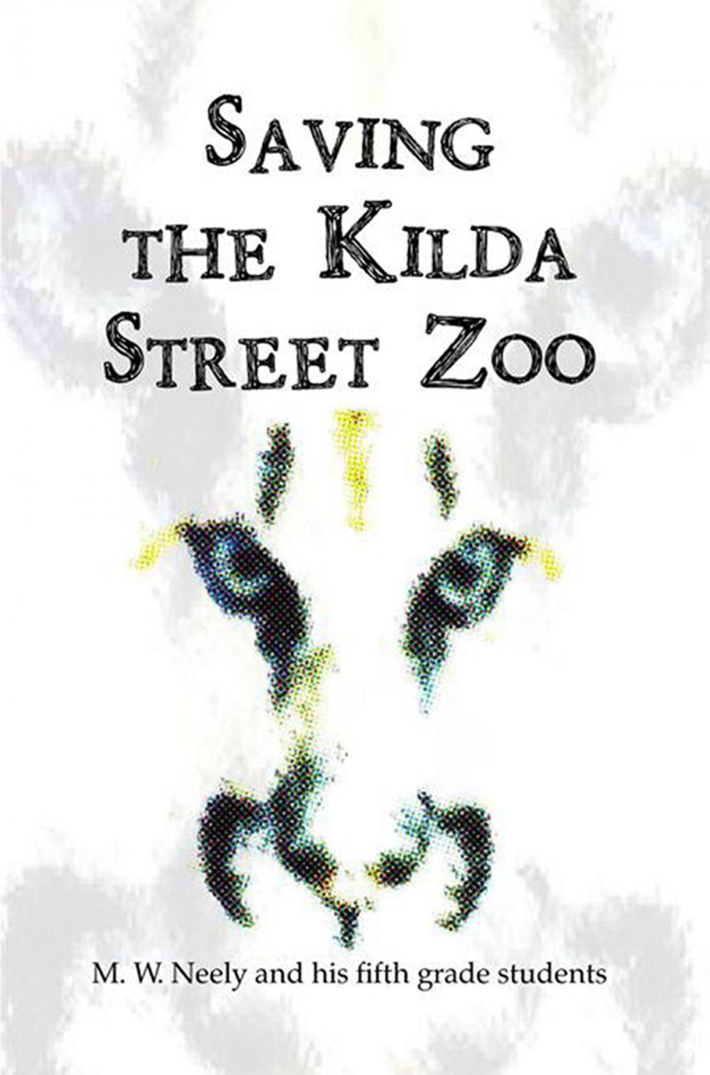 Big bigCover of Saving the Kilda Street Zoo