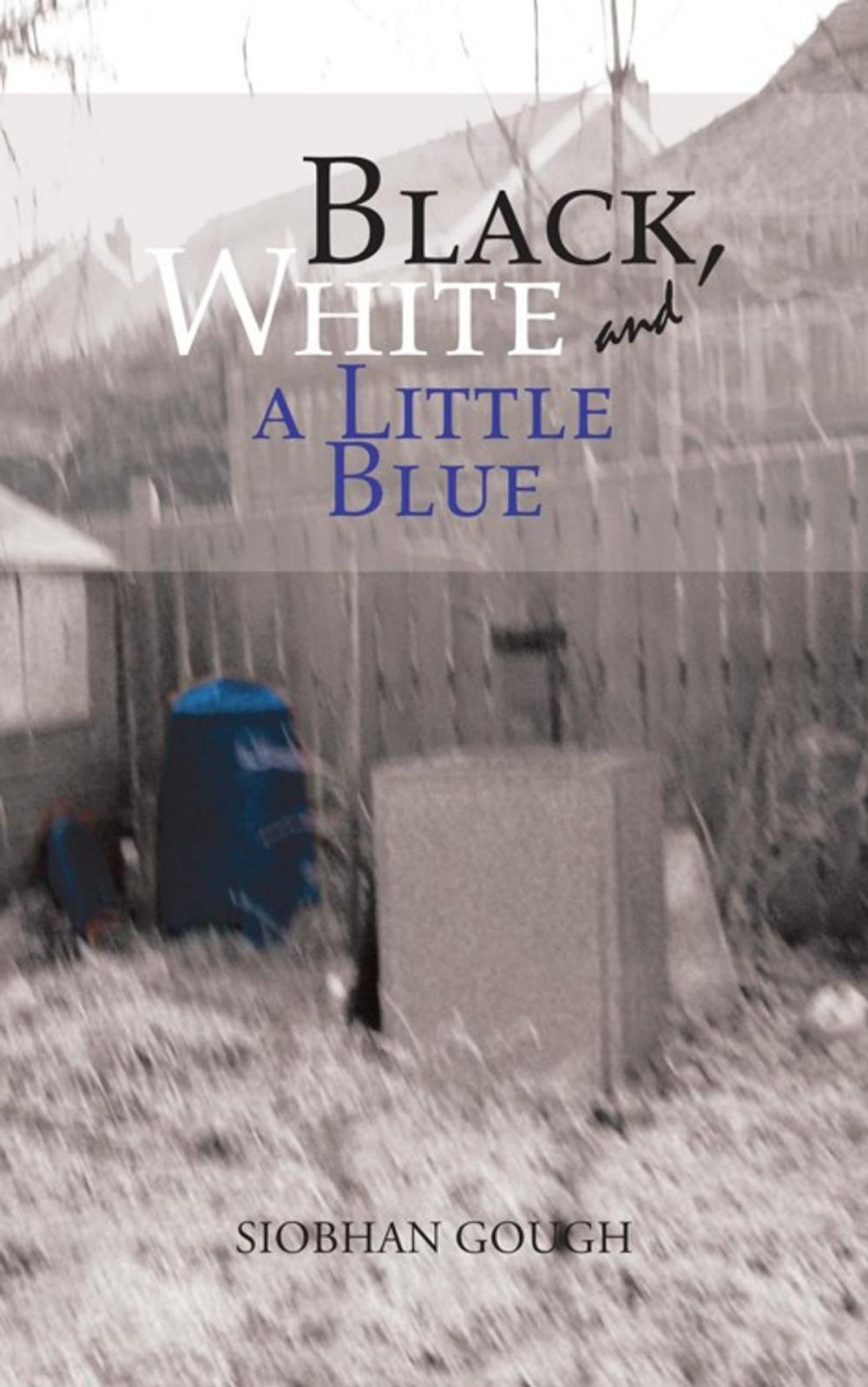 Big bigCover of Black, White and a Little Blue