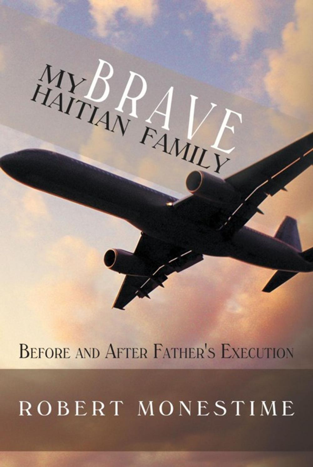 Big bigCover of My Brave Haitian Family