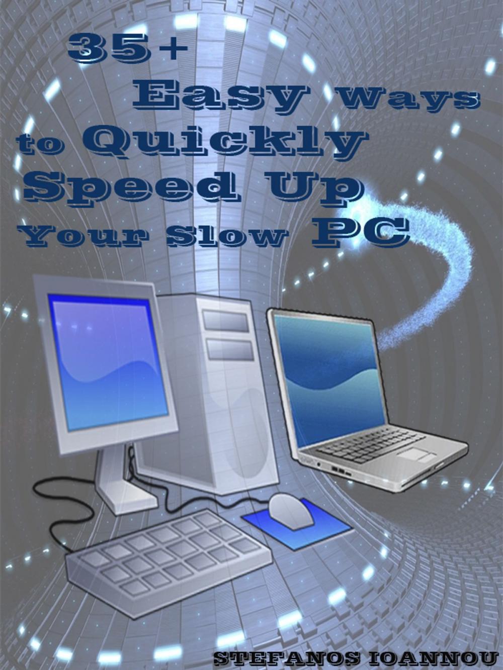 Big bigCover of 35+ Easy Ways to Quickly Speed Up your Slow PC