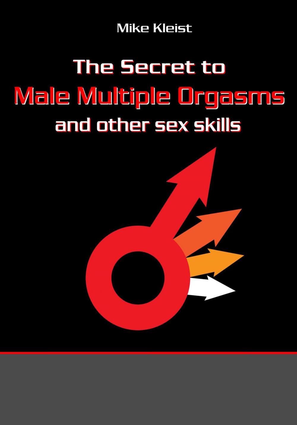 Big bigCover of The Secret to Male Mutiple Orgasms