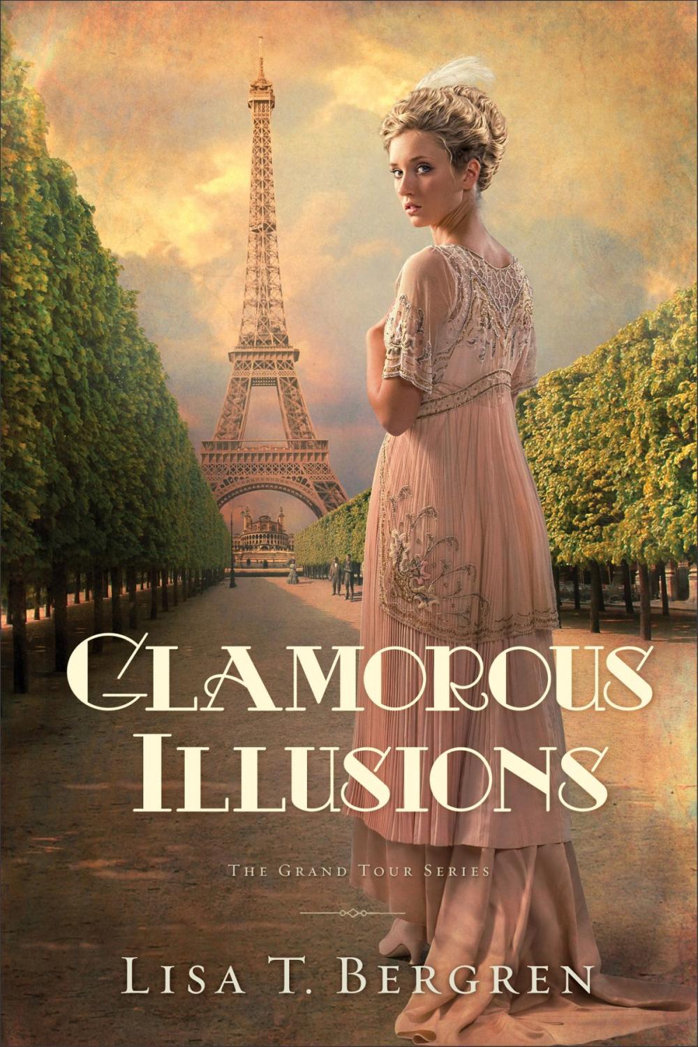 Big bigCover of Glamorous Illusions (The Grand Tour Series Book #1)