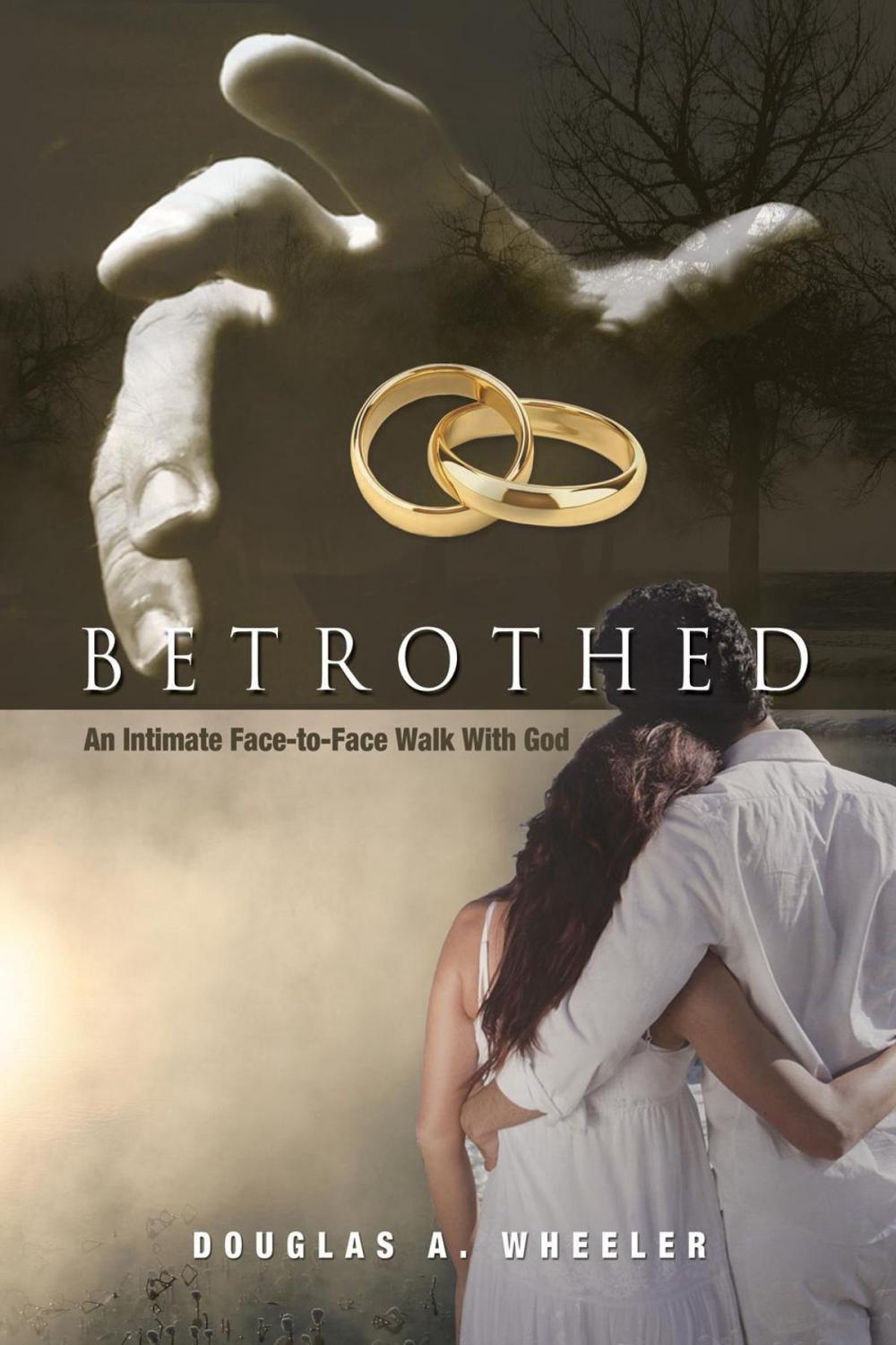 Big bigCover of Betrothed: An Intimate Face-to-Face Walk With God