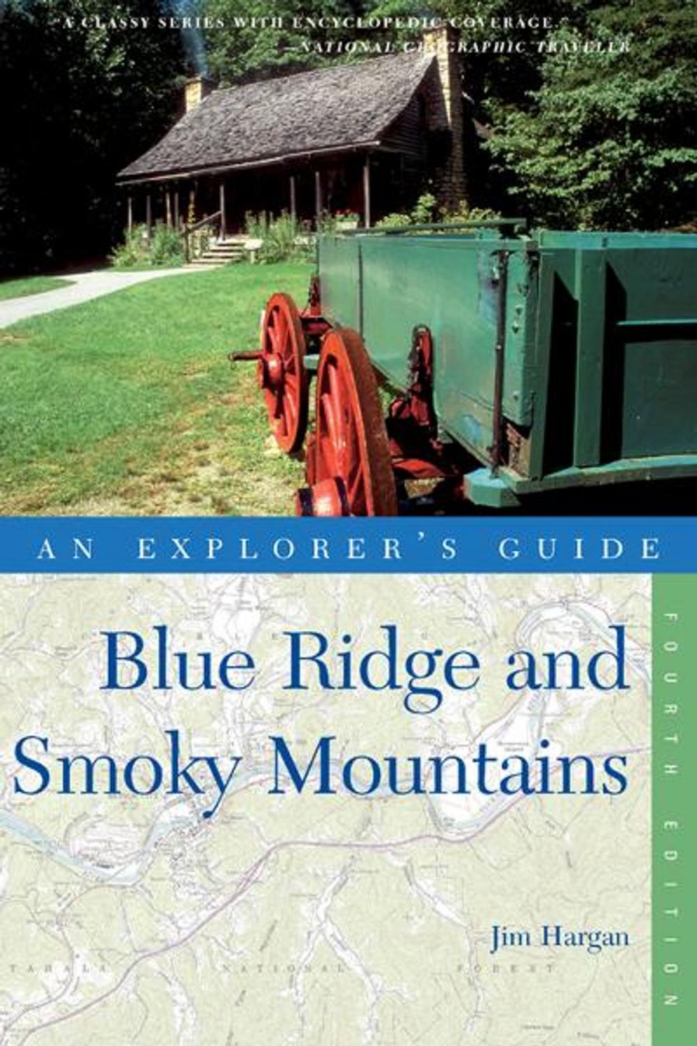 Big bigCover of Explorer's Guide Blue Ridge and Smoky Mountains (Fourth Edition) (Explorer's Complete)