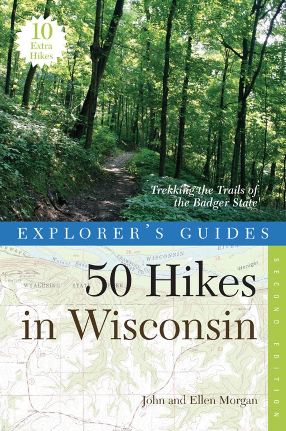 Big bigCover of Explorer's Guide 50 Hikes in Wisconsin: Trekking the Trails of the Badger State (Second Edition) (Explorer's 50 Hikes)