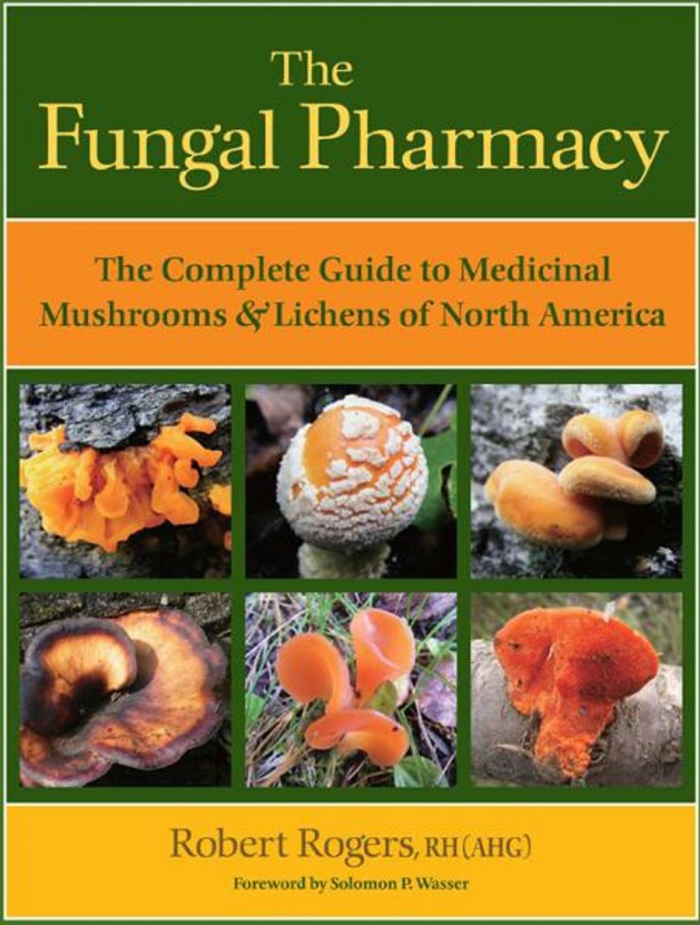 Big bigCover of The Fungal Pharmacy