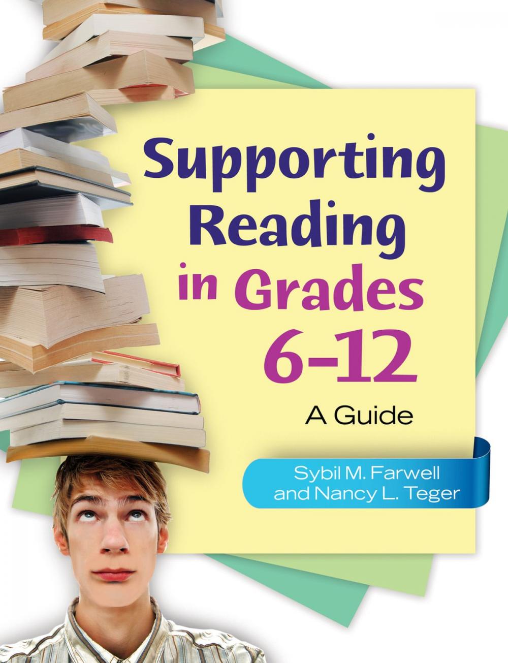 Big bigCover of Supporting Reading in Grades 6–12: A Guide