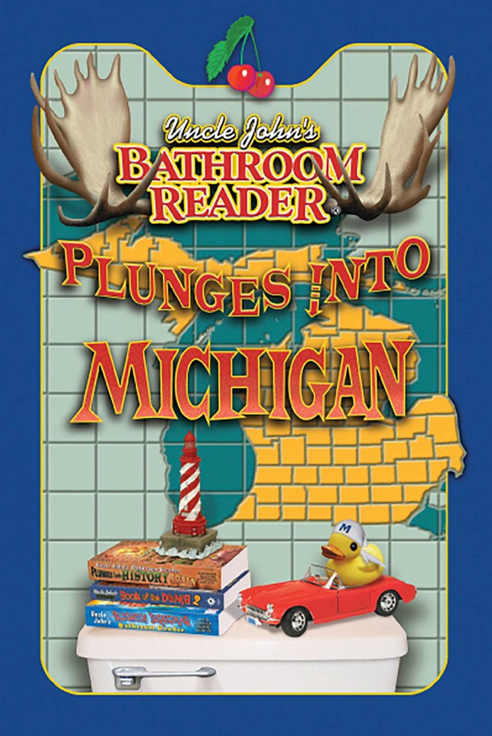 Big bigCover of Uncle John's Bathroom Reader Plunges into Michigan