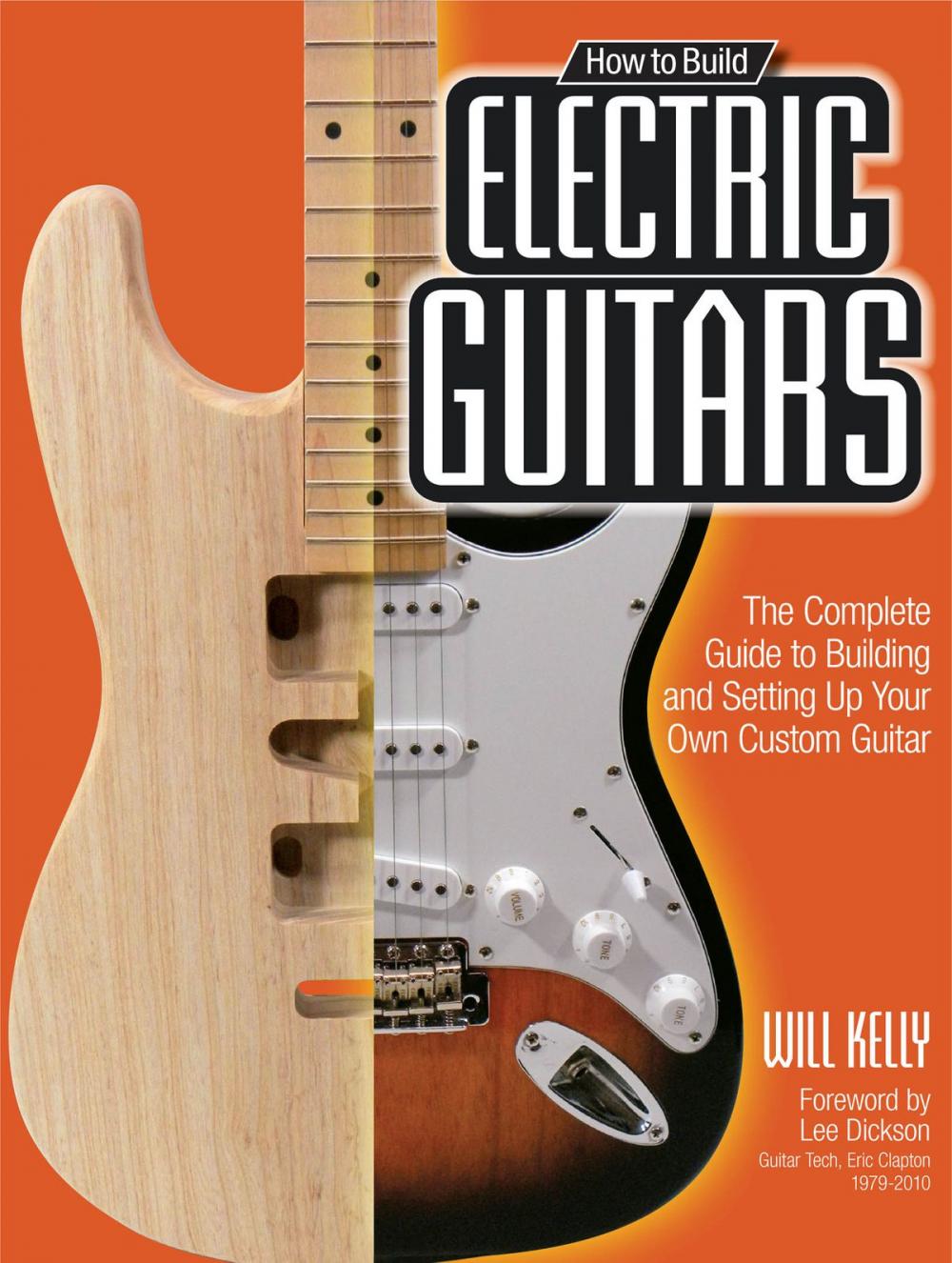 Big bigCover of How to Build Electric Guitars