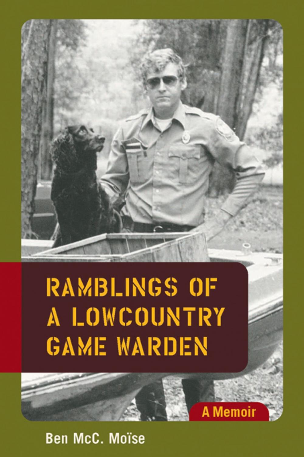 Big bigCover of Ramblings of a Lowcountry Game Warden