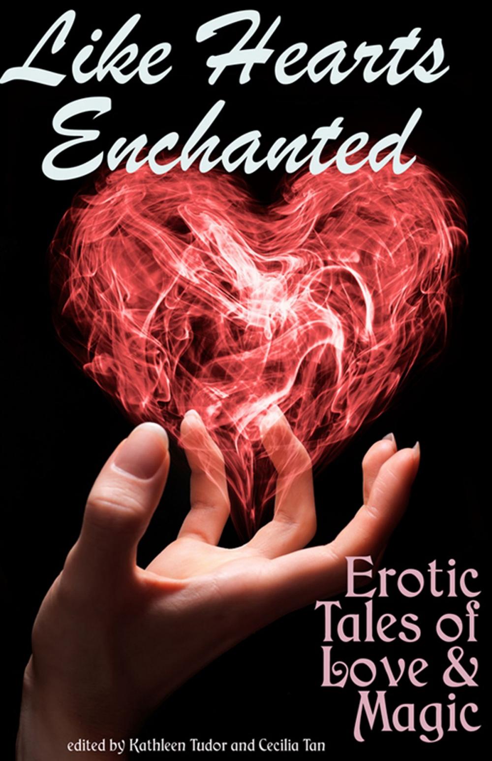 Big bigCover of Like Hearts Enchanted: Erotic Tales of Love and Magic