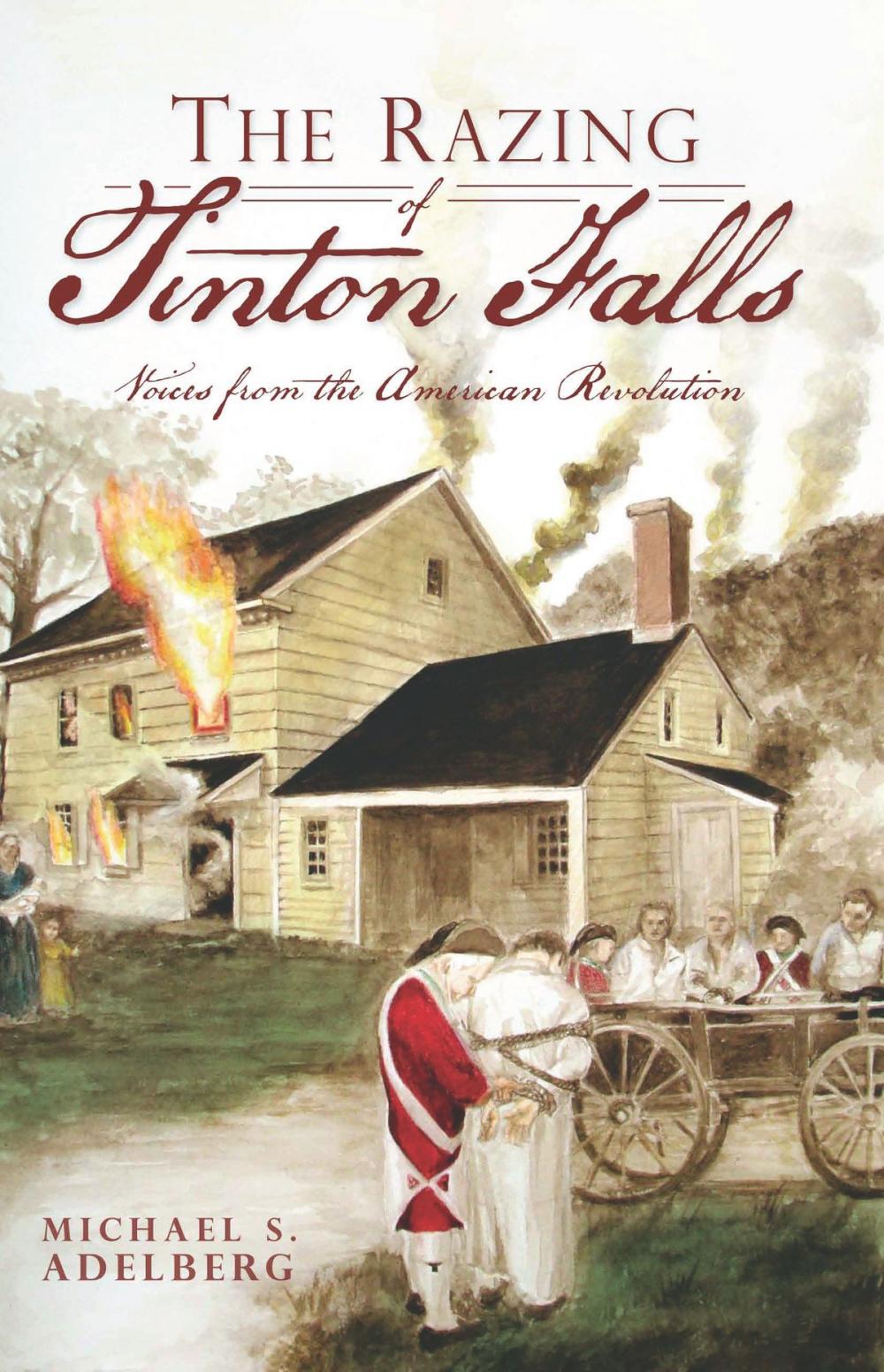 Big bigCover of The Razing of Tinton Falls: Voices from the American Revolution