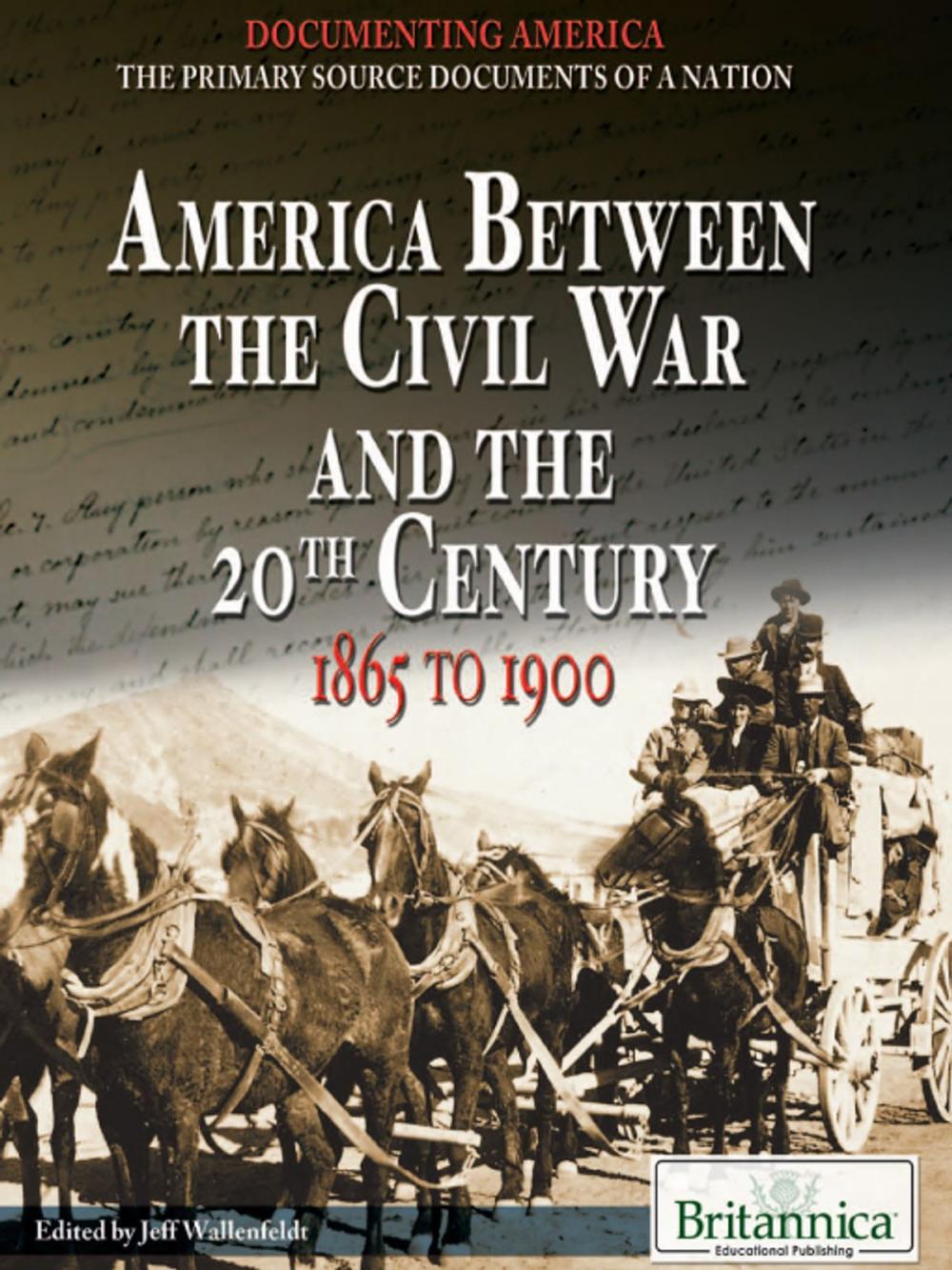 Big bigCover of America Between the Civil War and the 20th Century