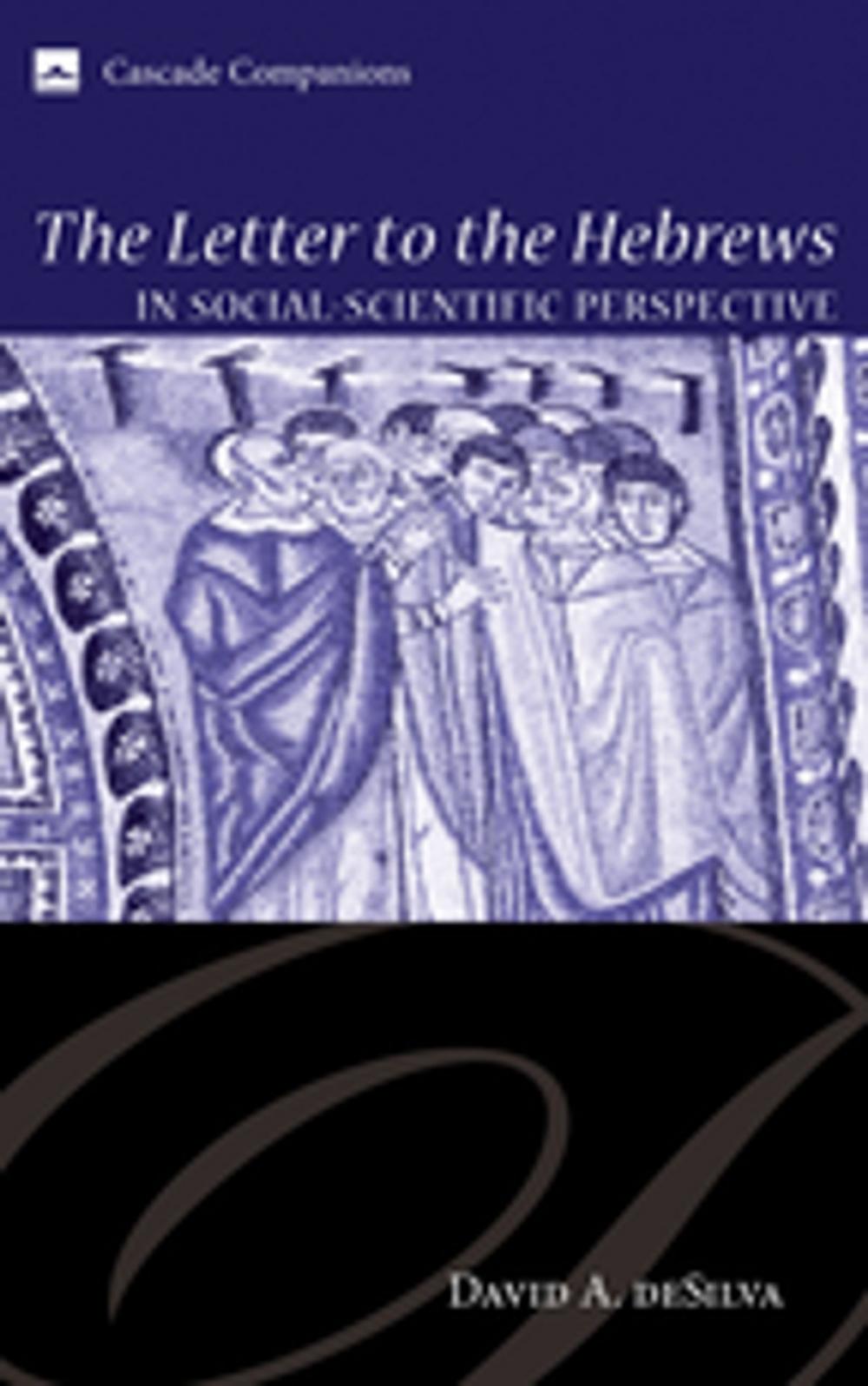 Big bigCover of The Letter to the Hebrews in Social-Scientific Perspective