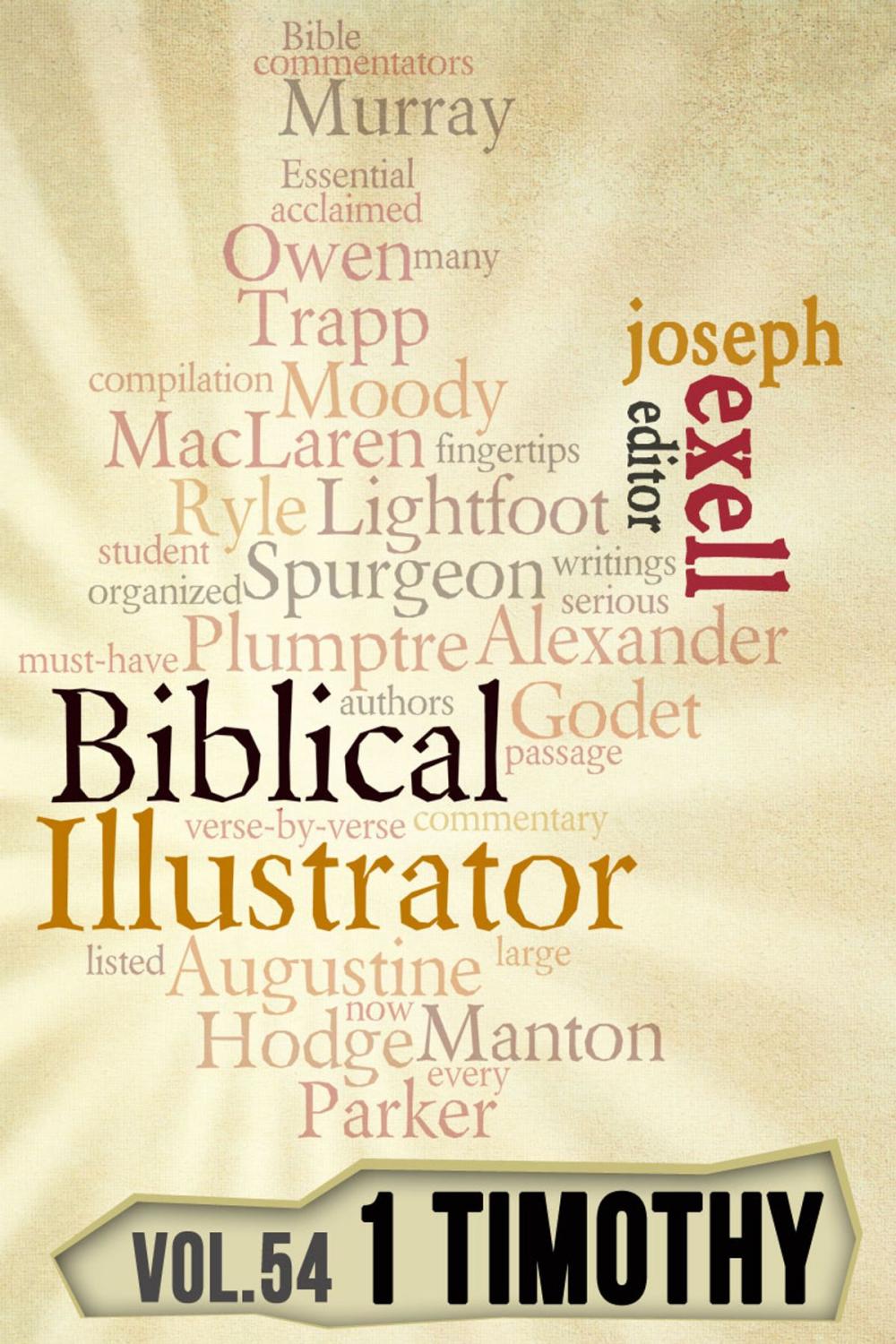 Big bigCover of The Biblical Illustrator - Pastoral Commentary on 1 Timothy