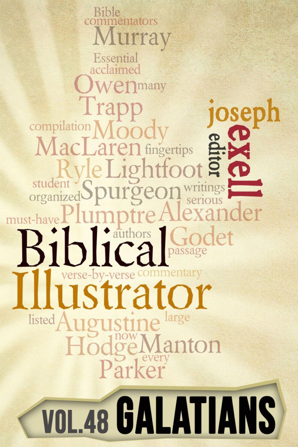 Big bigCover of The Biblical Illustrator - Pastoral Commentary on Galatians