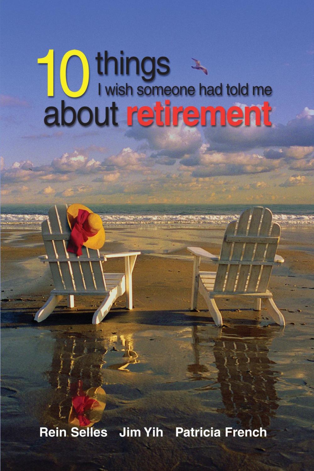 Big bigCover of 10 Things I Wish Someone Had Told Me About Retirement