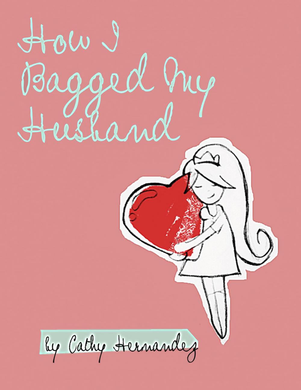 Big bigCover of How I Bagged My Husband