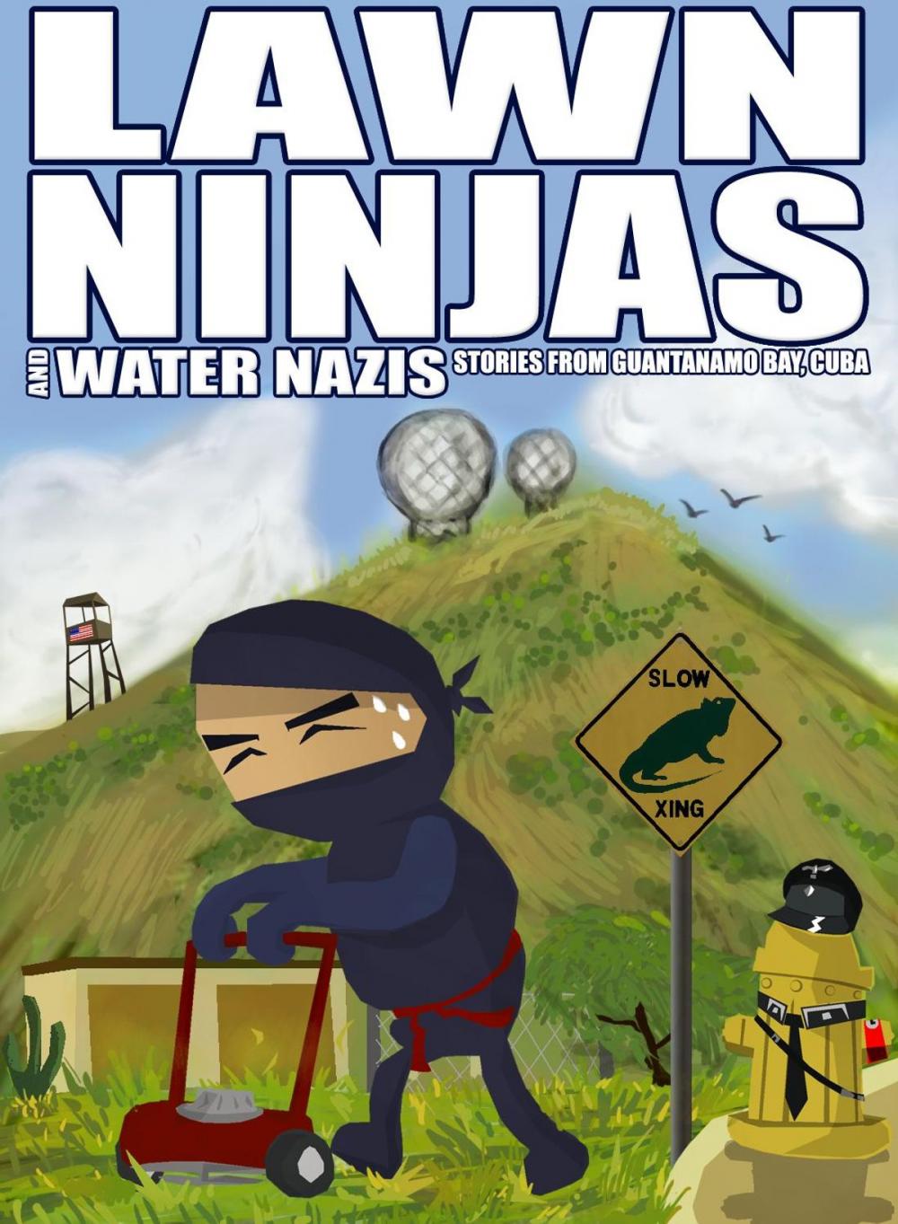 Big bigCover of Lawn Ninjas and Water Nazis