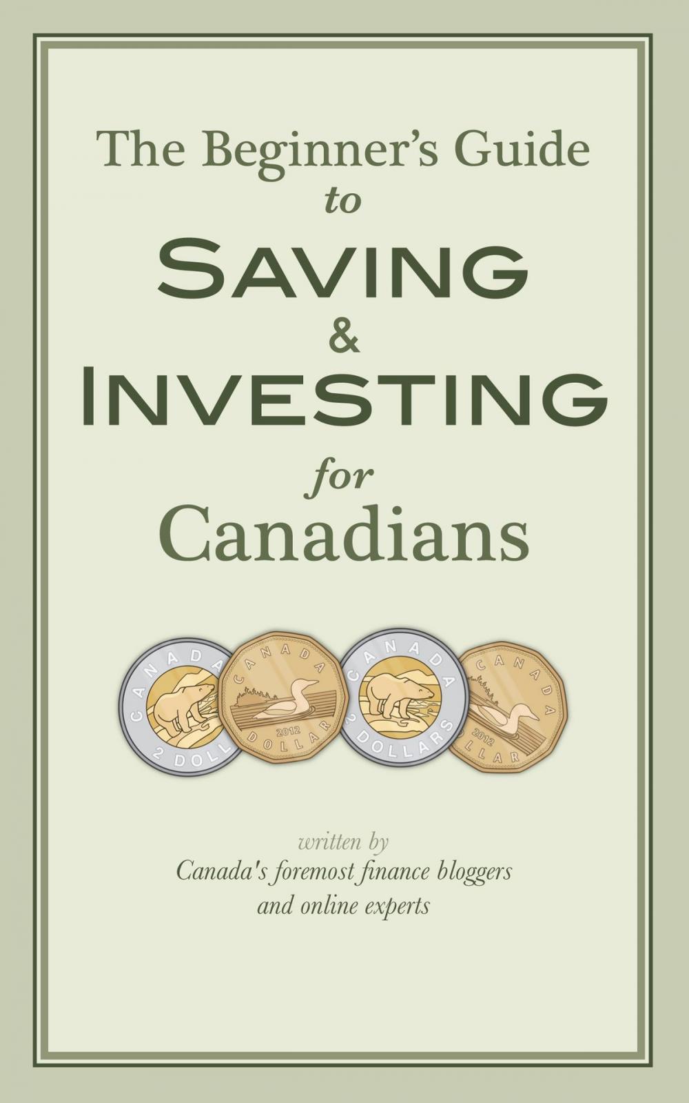 Big bigCover of The Beginner's Guide to Saving & Investing for Canadians