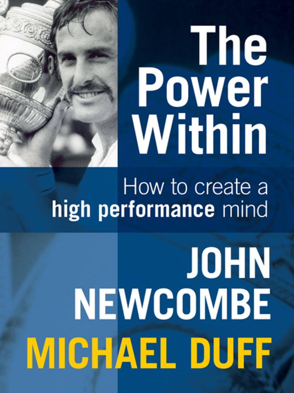 Big bigCover of The Power Within: How to Create a High Performance Mind